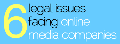 legal issues being faced by online media companies